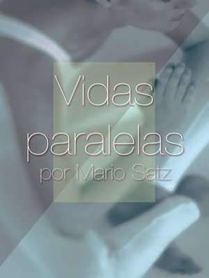 cover image of Vidas paralelas (Parallel Lives)